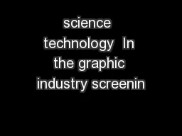 science  technology  In the graphic industry screenin