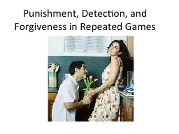 Punishment, Detection, and Forgiveness