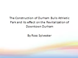 The Construction of Durham Bulls Athletic Park and its effe