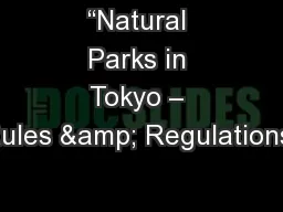 “Natural Parks in Tokyo – Rules & Regulations”