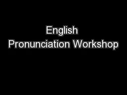 English Pronunciation Workshop