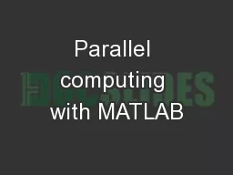 Parallel computing with MATLAB
