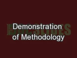 Demonstration of Methodology