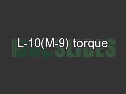 L-10(M-9) torque