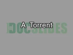 A  Torrent