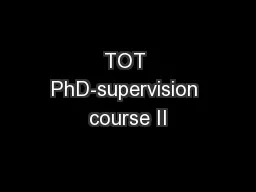 TOT PhD-supervision course II