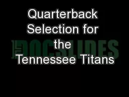 Quarterback Selection for the Tennessee Titans