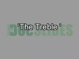 ‘The Treble ‘