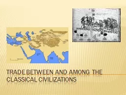 Trade between and among the classical civilizations