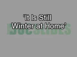 ‘It Is Still Winter at Home’