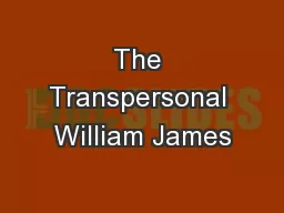 The Transpersonal William James