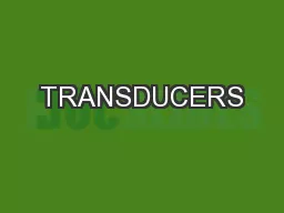 TRANSDUCERS