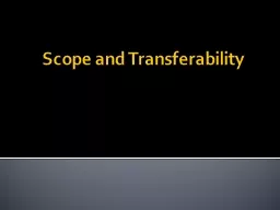 Scope and Transferability