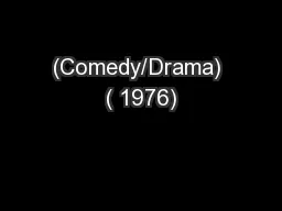 (Comedy/Drama) ( 1976)