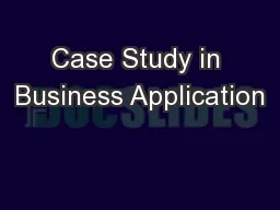 Case Study in Business Application
