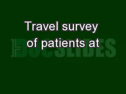 Travel survey of patients at