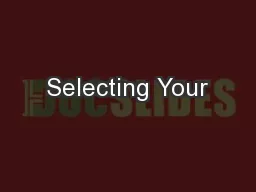 Selecting Your