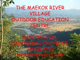 THE MAEKOK RIVER VILLAGE