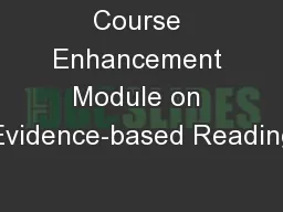 Course Enhancement Module on Evidence-based Reading