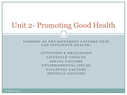 Looking at the different factors that can influence health: