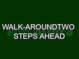 WALK-AROUNDTWO STEPS AHEAD 