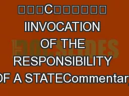 C IINVOCATION OF THE RESPONSIBILITY OF A STATECommentary