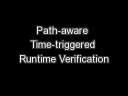 Path-aware Time-triggered Runtime Verification