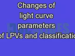 Changes of light curve parameters of LPVs and classificatio