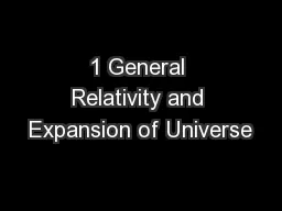 1 General Relativity and Expansion of Universe