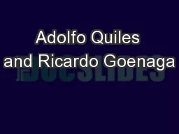 Adolfo Quiles and Ricardo Goenaga