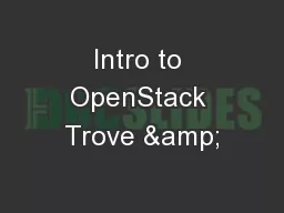 Intro to OpenStack Trove &