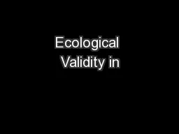 Ecological Validity in
