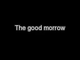 The good morrow