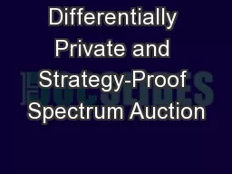 Differentially Private and Strategy-Proof Spectrum Auction