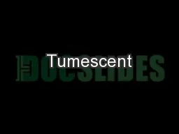 Tumescent
