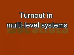 Turnout in multi-level systems