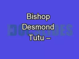 Bishop Desmond Tutu –