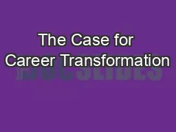 The Case for Career Transformation