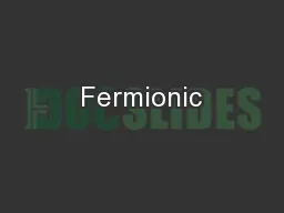 Fermionic