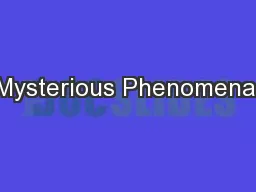 Mysterious Phenomena: