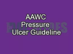 AAWC Pressure Ulcer Guideline