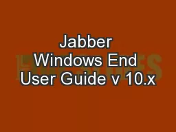 Jabber Windows End User Guide v 10.x
