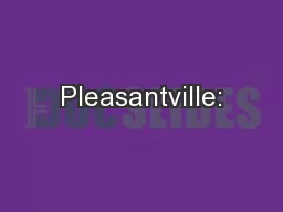 Pleasantville: