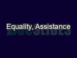 Equality, Assistance