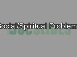 Social/Spiritual Problems