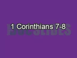 1 Corinthians 7-8