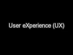 User eXperience (UX)