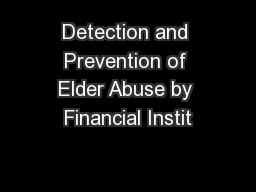 Detection and Prevention of Elder Abuse by Financial Instit