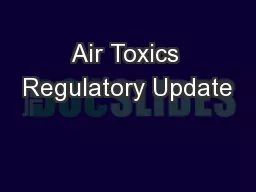 Air Toxics Regulatory Update