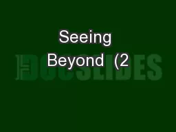 Seeing Beyond  (2